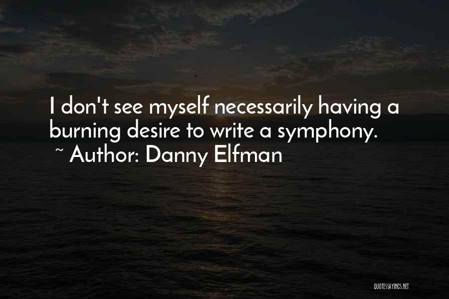 Danny Elfman Quotes 405961