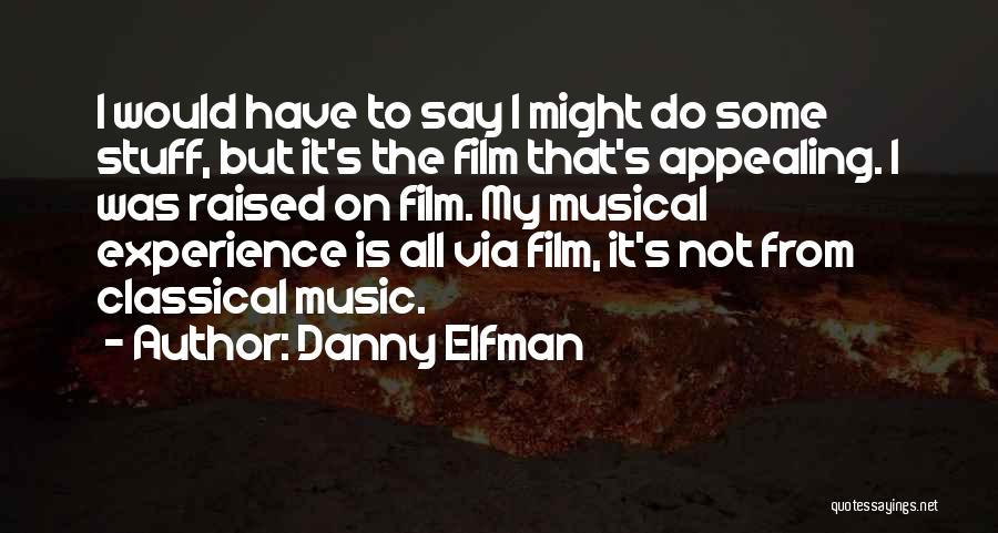 Danny Elfman Quotes 789129
