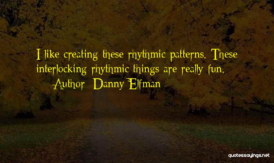 Danny Elfman Quotes 914654