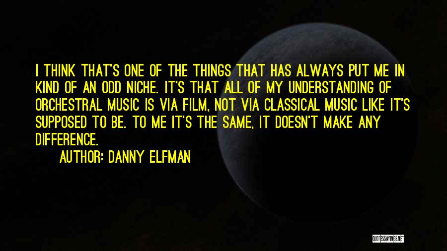 Danny Elfman Quotes 938620