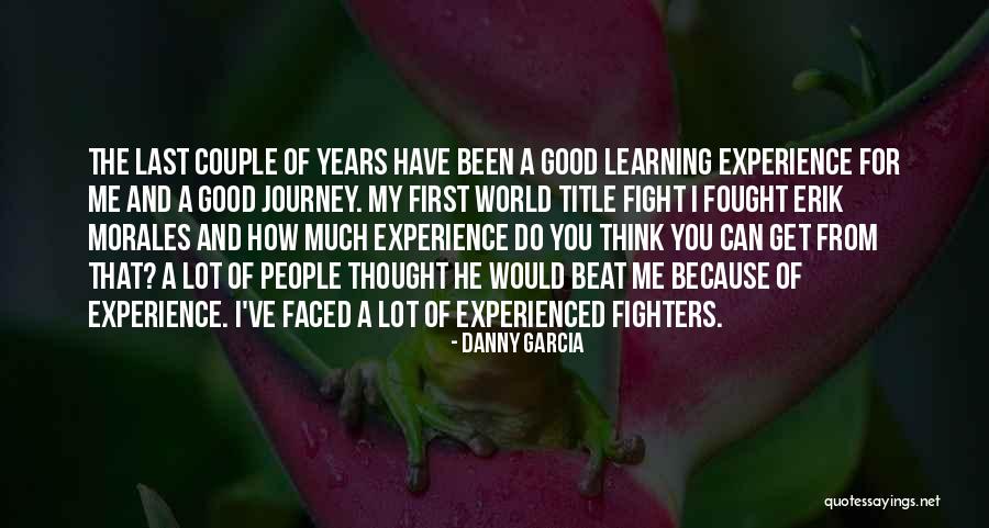 Danny Garcia Quotes 433912 Danny Garcia Quotes 433912