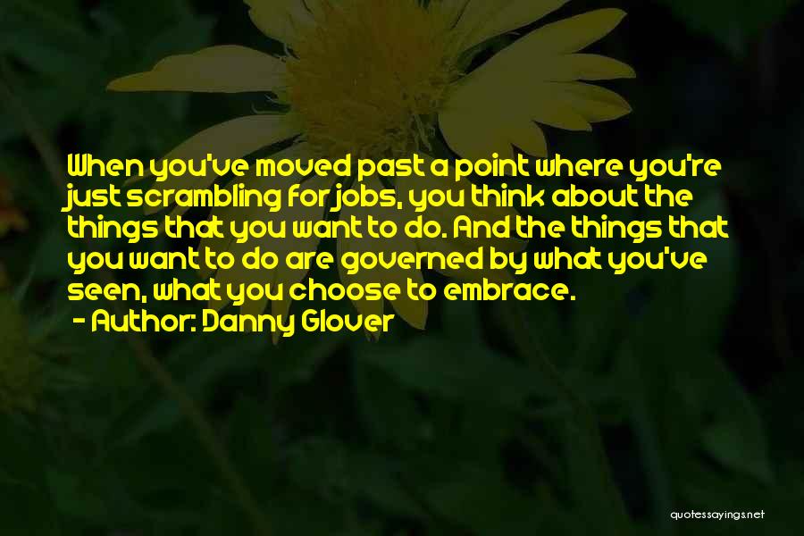 Danny Glover Quotes 130511