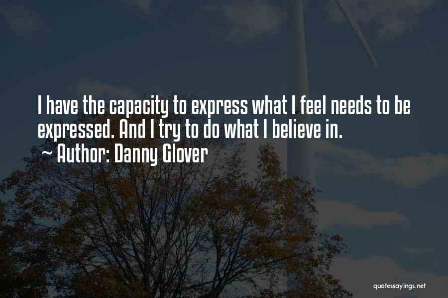 Danny Glover Quotes 1315420