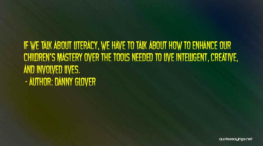 Danny Glover Quotes 1582233