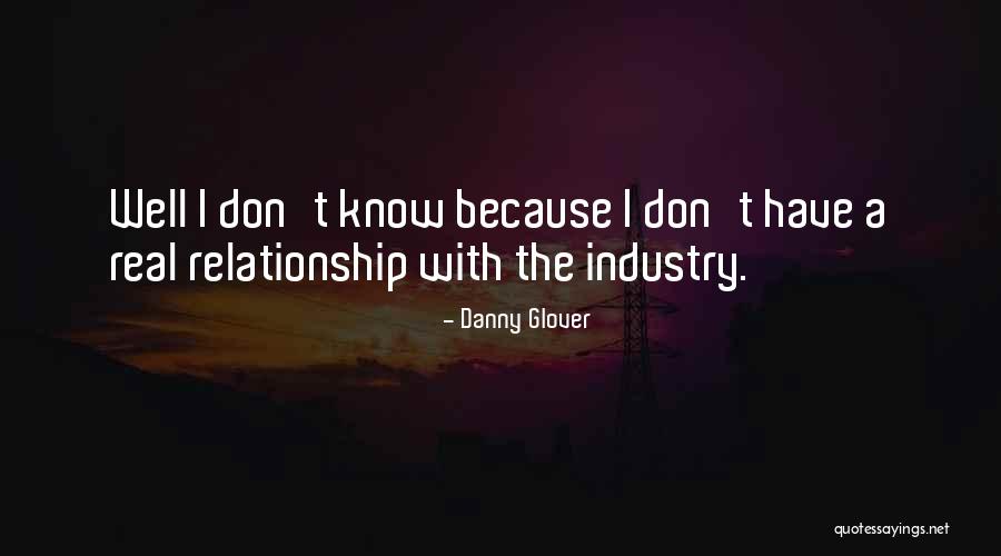 Danny Glover Quotes 1676382 Danny Glover Quotes 1676382