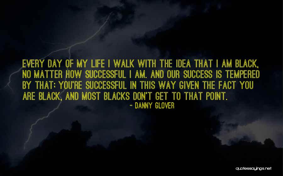 Danny Glover Quotes 235359