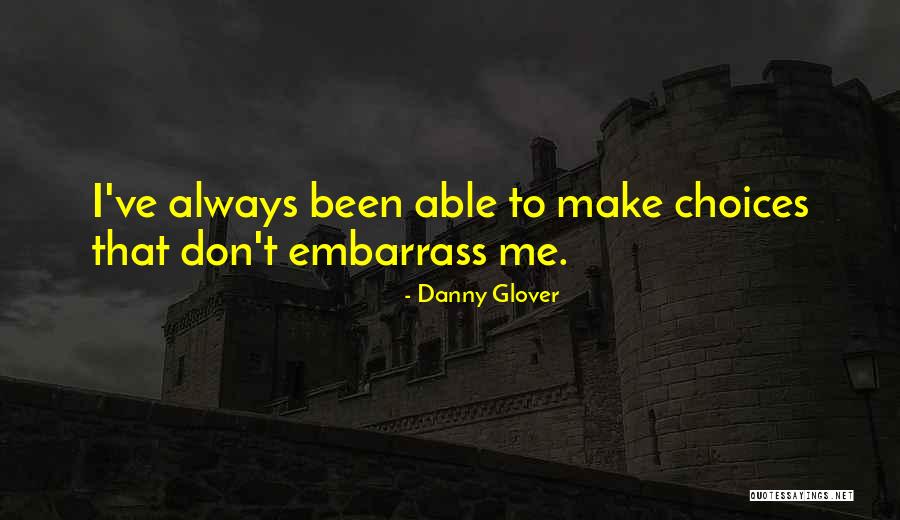 Danny Glover Quotes 684909 Danny Glover Quotes 684909