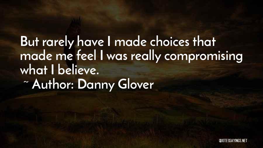 Danny Glover Quotes 81514