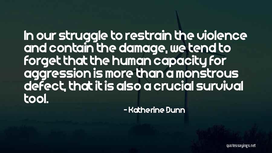 Danny Goggins Quotes By Katherine Dunn