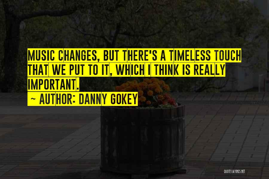 Danny Gokey Quotes 2056888
