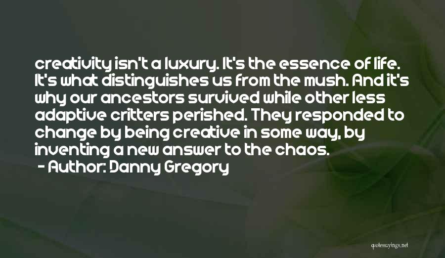 Danny Gregory Quotes 305479