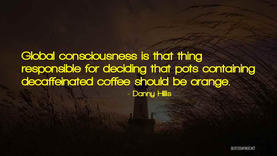 Danny Hillis Quotes 1181149