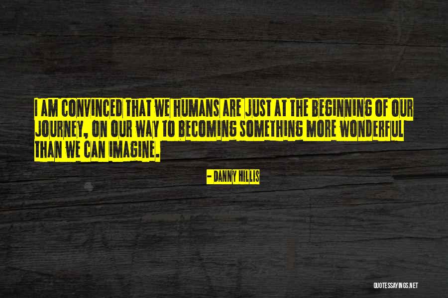 Danny Hillis Quotes 2140789