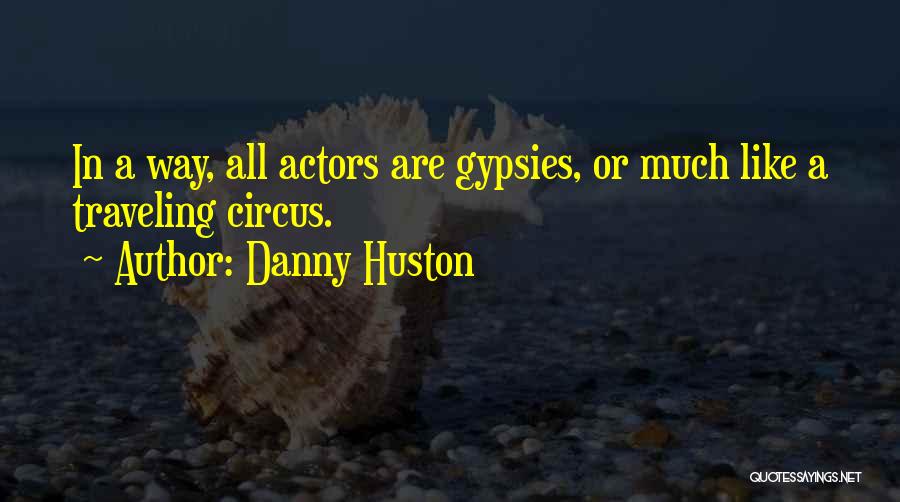 Danny Huston Quotes 1266755