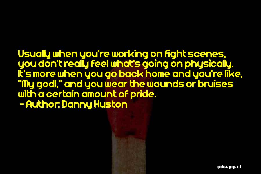 Danny Huston Quotes 345913