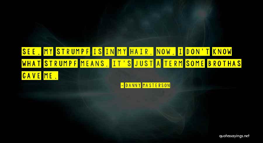 Danny Masterson Quotes 1034490 Danny Masterson Quotes 1034490