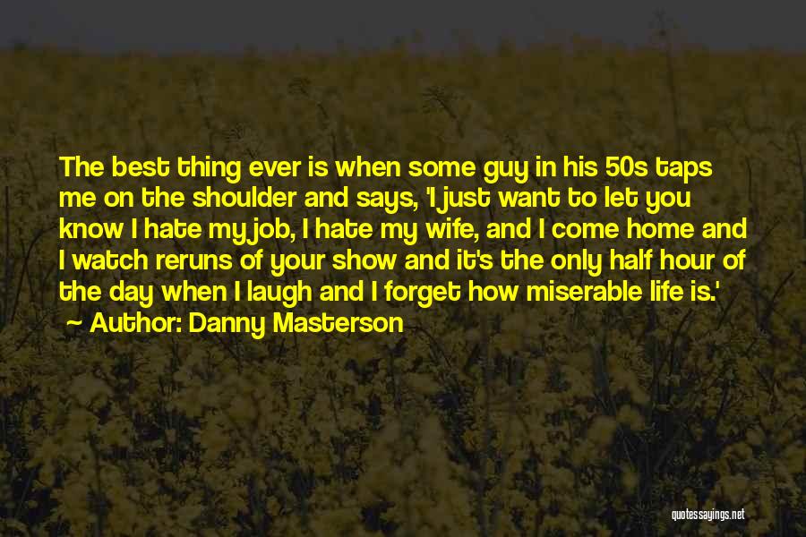 Danny Masterson Quotes 1272720