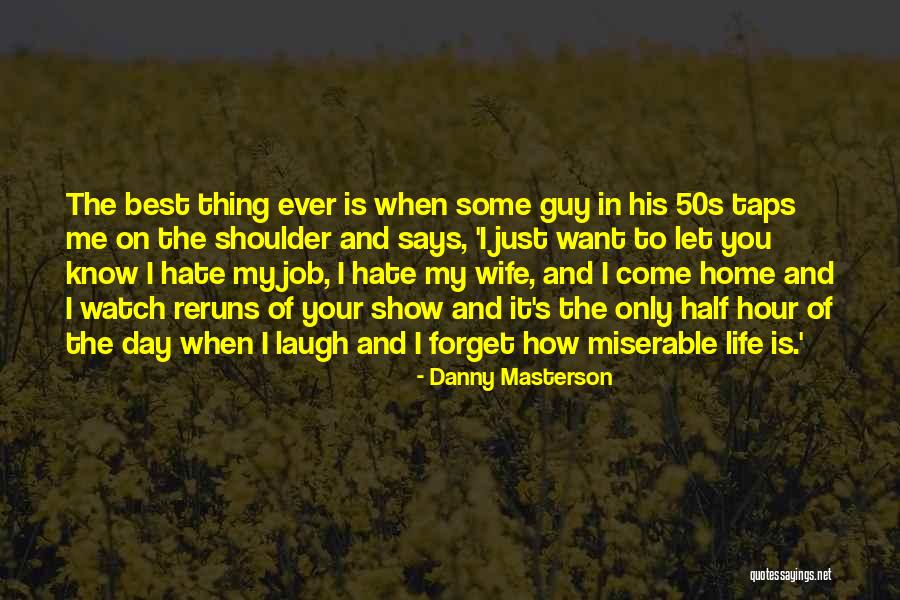 Danny Masterson Quotes 1272720