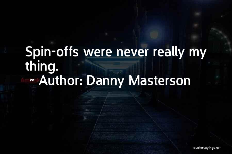 Danny Masterson Quotes 1329317