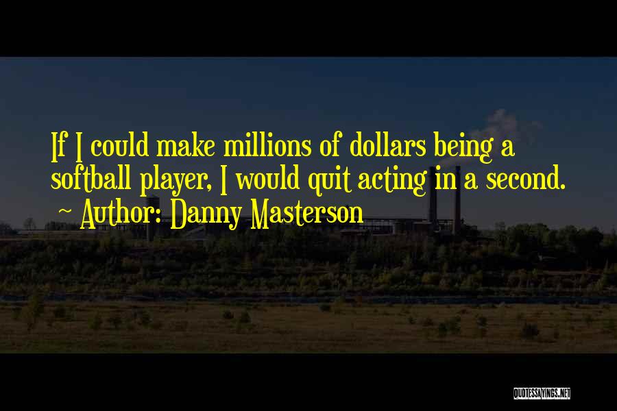 Danny Masterson Quotes 1493818