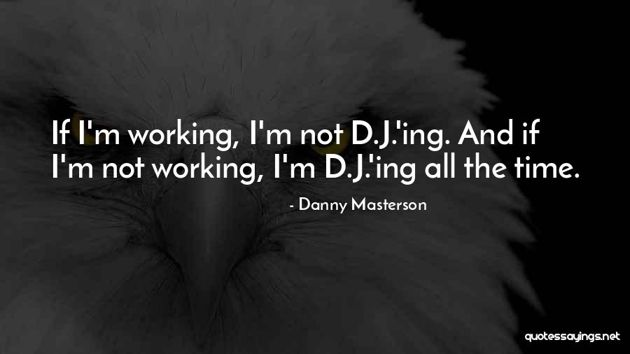 Danny Masterson Quotes 1765543 Danny Masterson Quotes 1765543