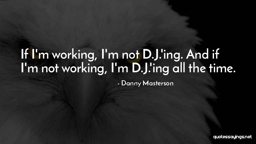 Danny Masterson Quotes 1765543