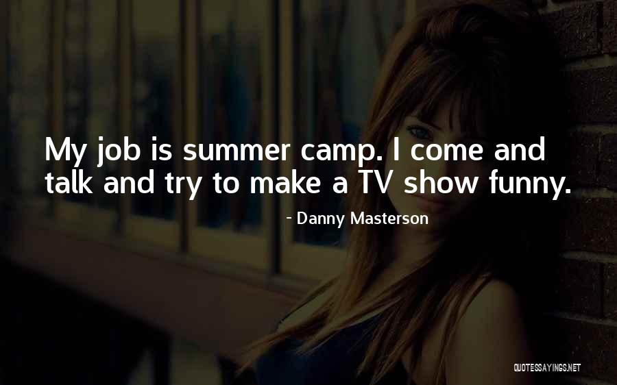 Danny Masterson Quotes 195853