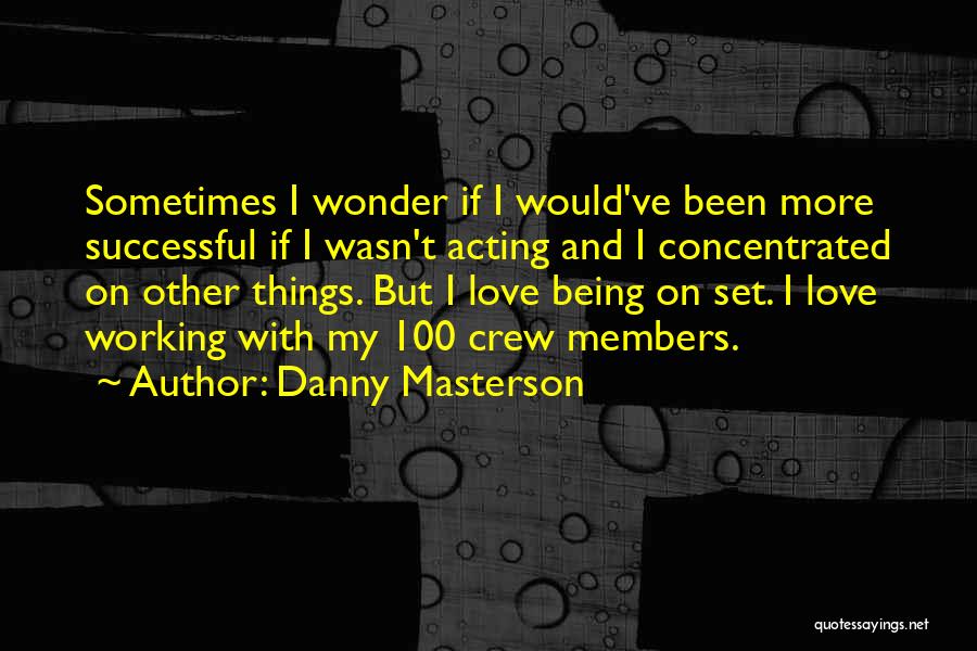 Danny Masterson Quotes 2083146