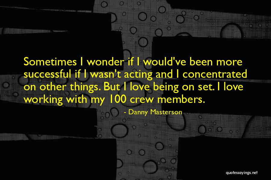 Danny Masterson Quotes 2083146 Danny Masterson Quotes 2083146