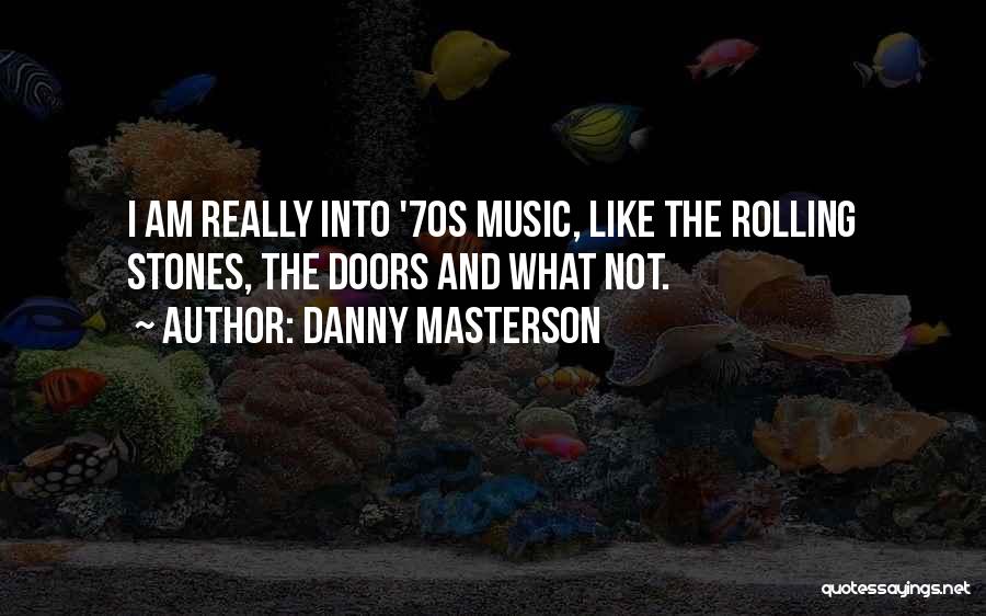 Danny Masterson Quotes 600025