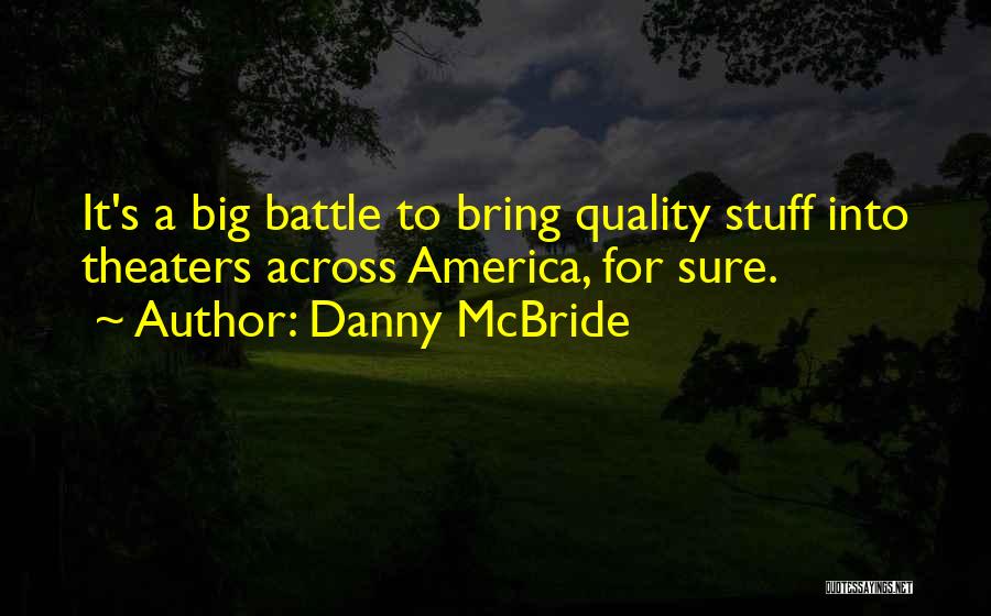 Danny McBride Quotes 1085017