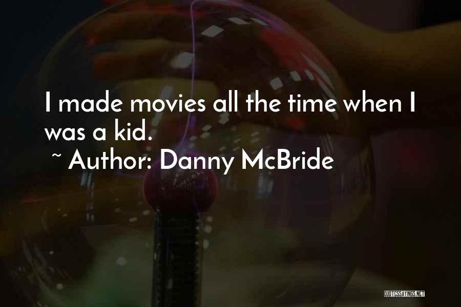 Danny McBride Quotes 1776274