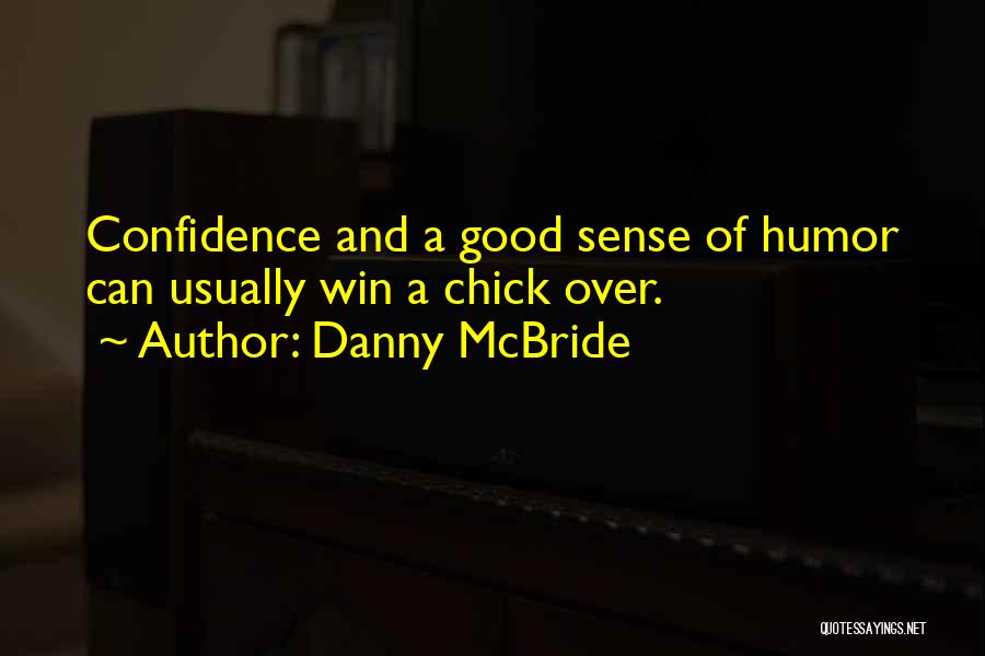 Danny McBride Quotes 2068035