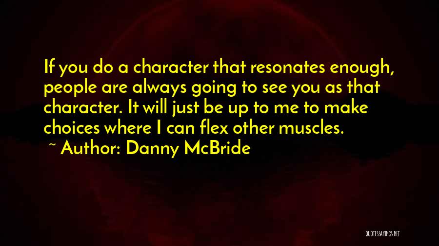 Danny McBride Quotes 2101591
