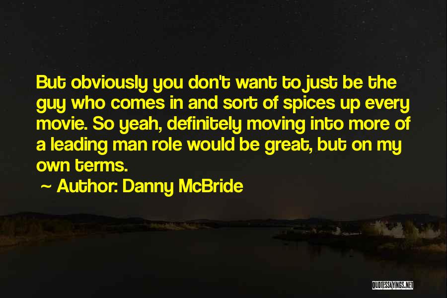 Danny McBride Quotes 932969