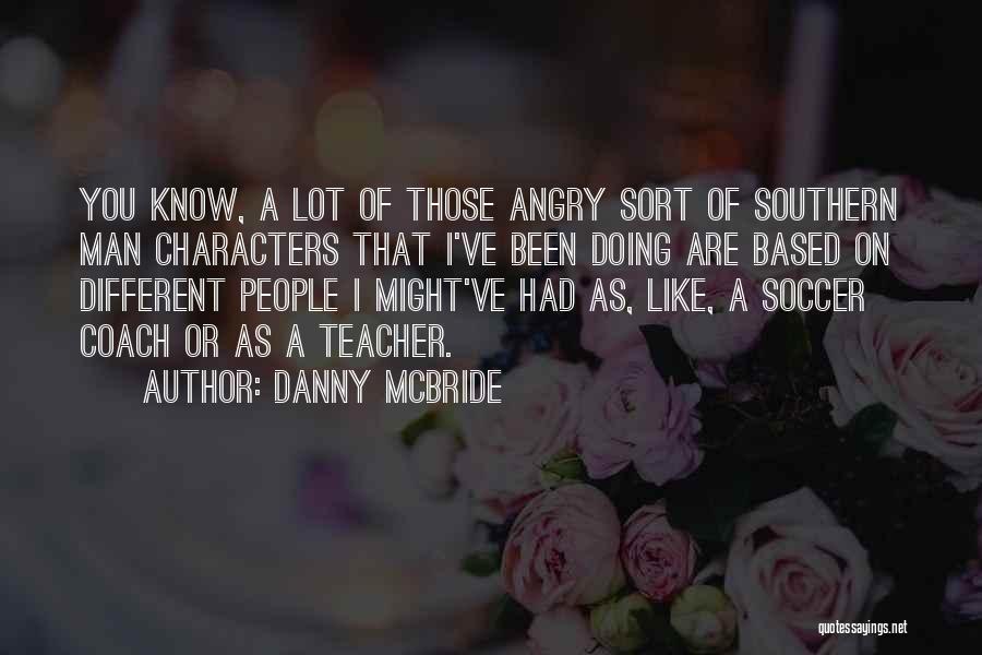 Danny McBride Quotes 959704