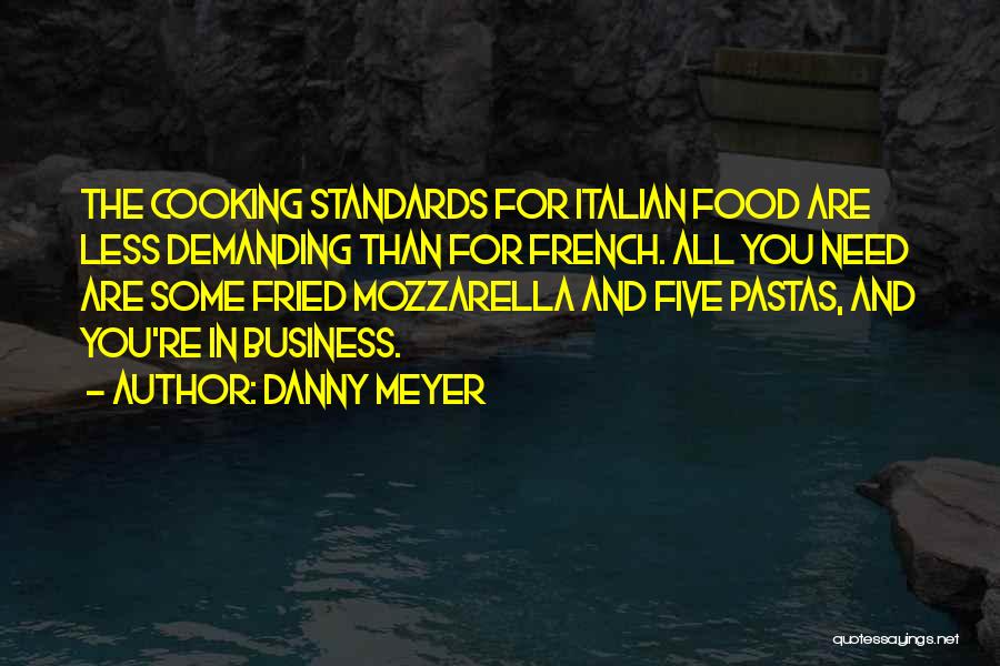 Danny Meyer Quotes 1022885
