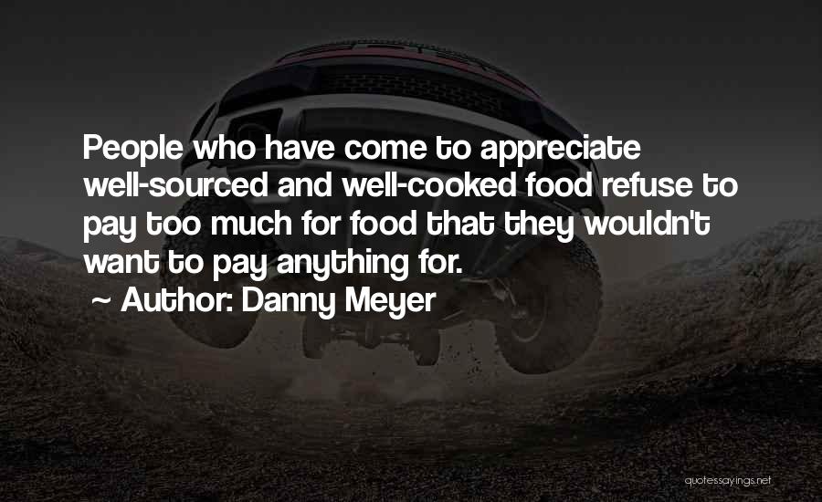 Danny Meyer Quotes 1170230