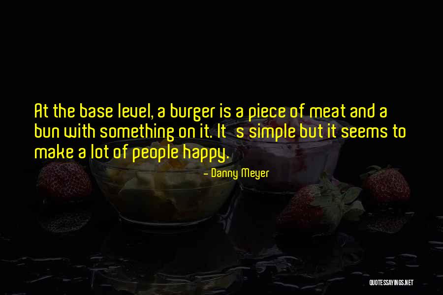 Danny Meyer Quotes 1183859 Danny Meyer Quotes 1183859