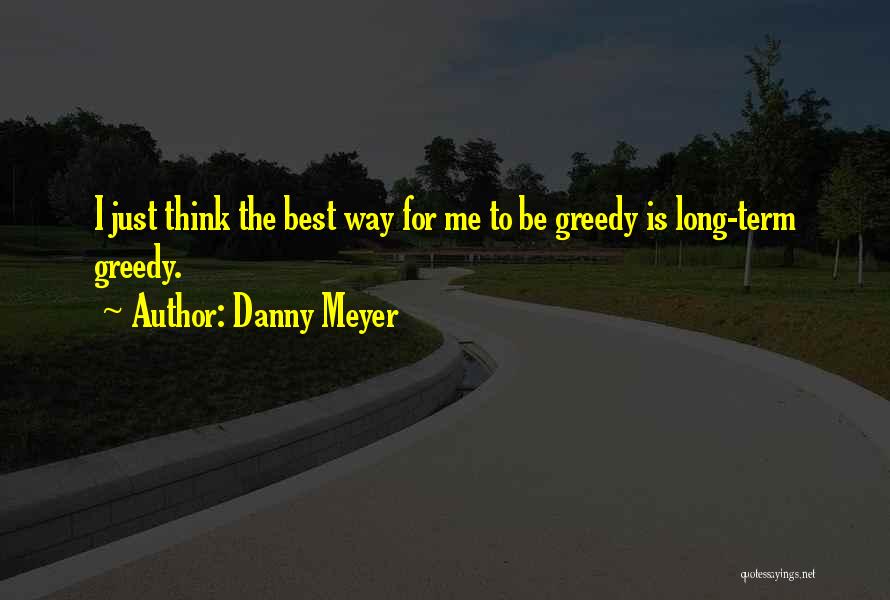 Danny Meyer Quotes 1345589