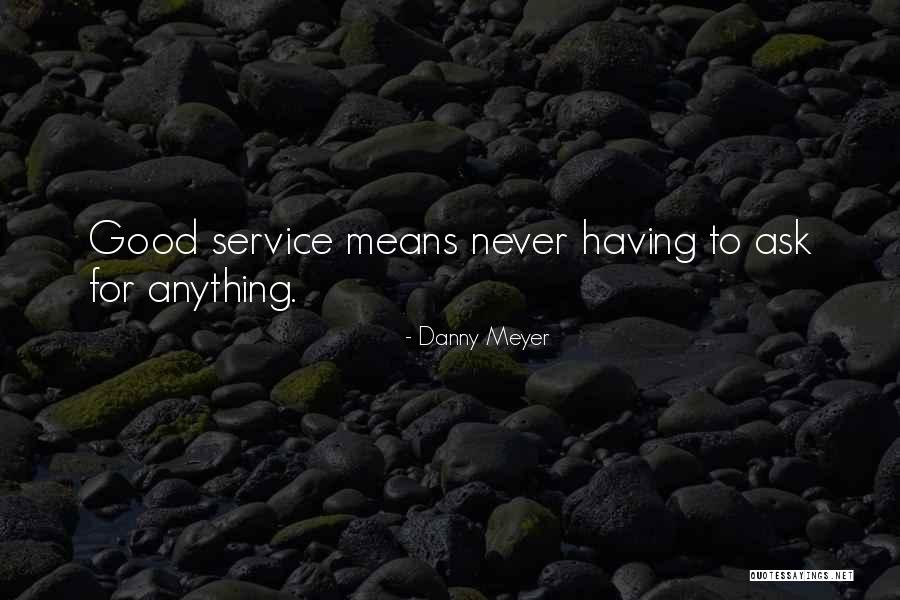 Danny Meyer Quotes 1349790