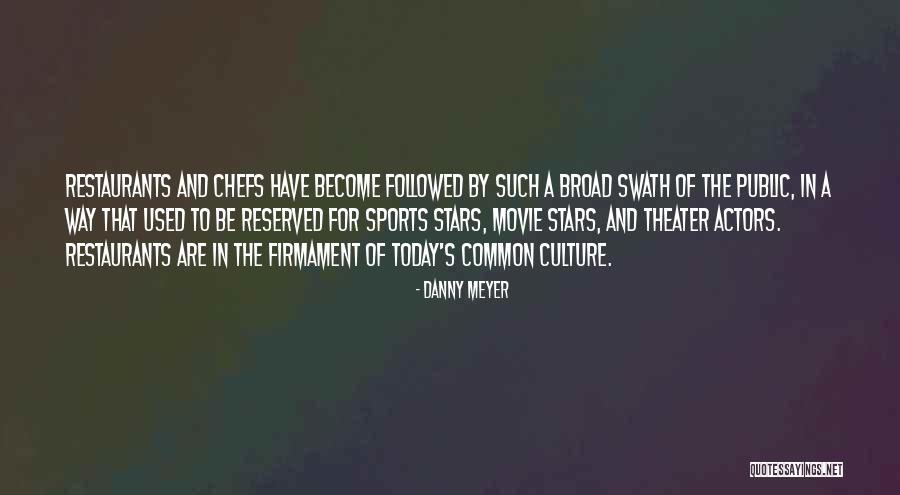 Danny Meyer Quotes 1601748 Danny Meyer Quotes 1601748