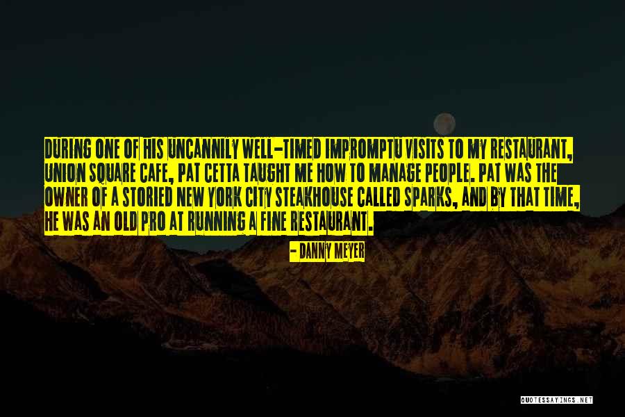 Danny Meyer Quotes 1617663 Danny Meyer Quotes 1617663