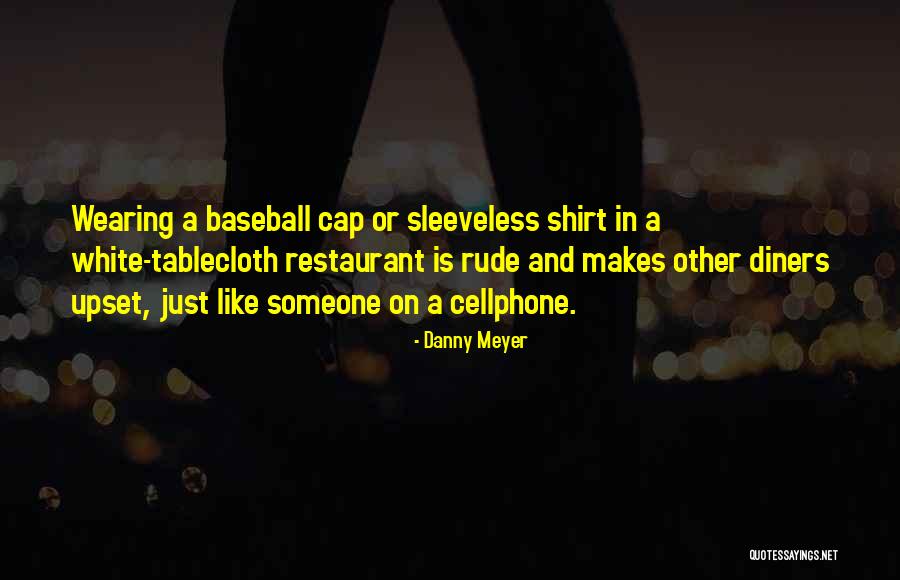 Danny Meyer Quotes 2175301 Danny Meyer Quotes 2175301