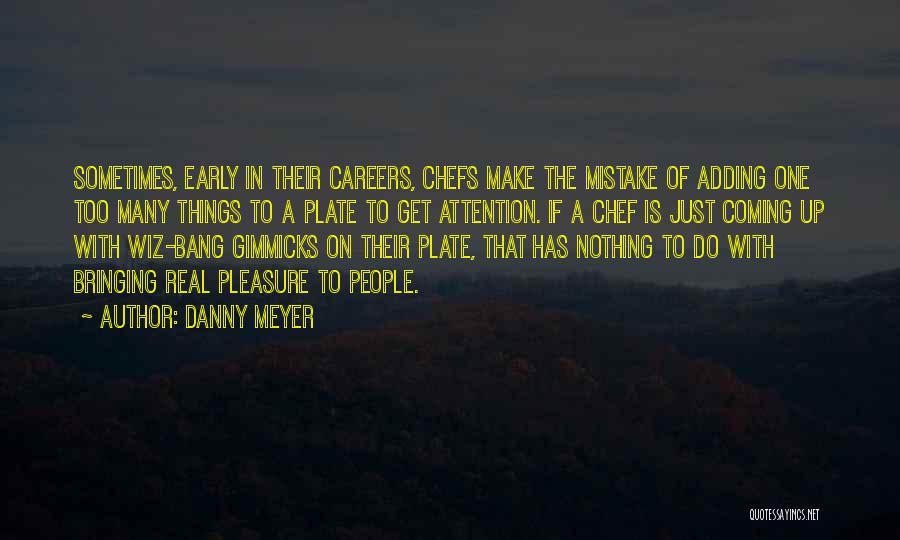 Danny Meyer Quotes 2260529