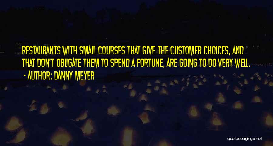 Danny Meyer Quotes 274465