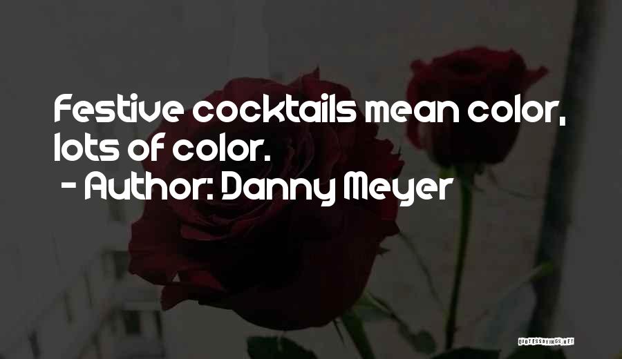 Danny Meyer Quotes 337134
