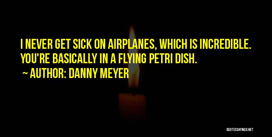 Danny Meyer Quotes 507093