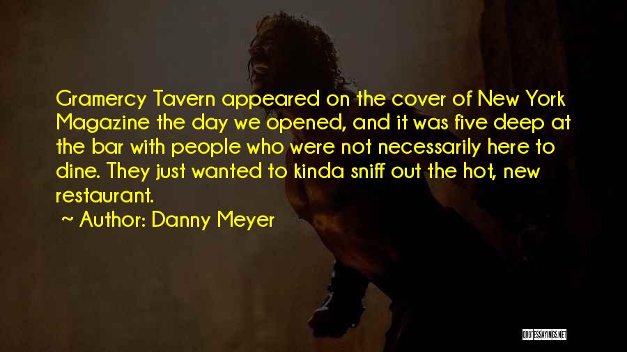 Danny Meyer Quotes 874325