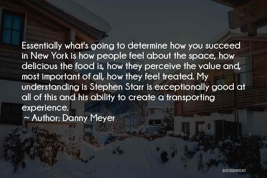 Danny Meyer Quotes 883398